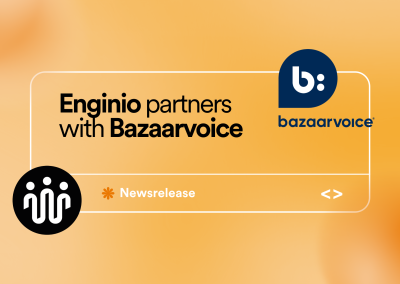 Enginio partners with Bazaarvoice to enhance the consumer journey through Ratings & Reviews Integration